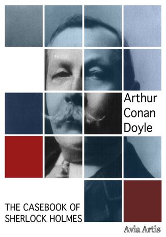 The Casebook of Sherlock Holmes Arthur Conan Doyle - okładka książki