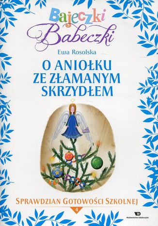 Bajeczki Babeczki 4 O Anioku ze zamanym skrzydem Ewa Rosolska - okadka audiobooks CD