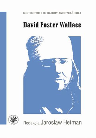 David Foster Wallace Jarosaw Hetman - okadka ebooka