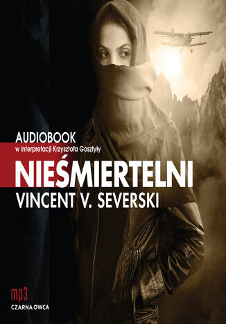 Nielegalni (Tom 3). Niemiertelni Vincent V. Severski - okadka audiobooks CD