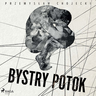 Bystry potok Przemysaw Chojecki - okadka audiobooka MP3