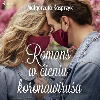 Romans w cieniu koronawirusa Magorzata Kasprzyk - okadka audiobooka MP3