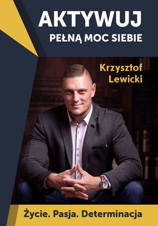 Aktywuj pen moc siebie Krzysztof Lewicki - okadka ebooka
