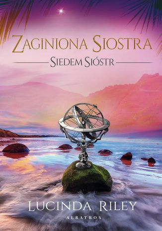 Okładka: ZAGINIONA SIOSTRA. SIEDEM SIÓSTR