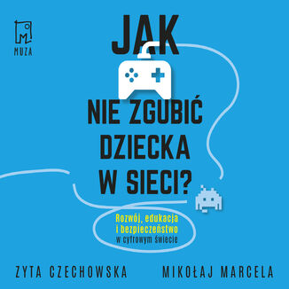 Okładka: Jak nie zgubić dziecka w sieci