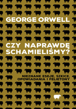 Czy naprawd schamielimy? George Orwell - okadka audiobooks CD