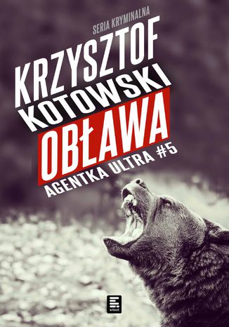 Obawa. Agentka Ultra. Tom 5 Krzysztof Kotowski - okadka audiobooka MP3