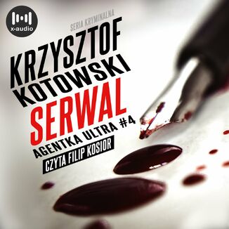 Serwal. Agentka Ultra. Tom 4 Krzysztof Kotowski - okadka audiobooka MP3