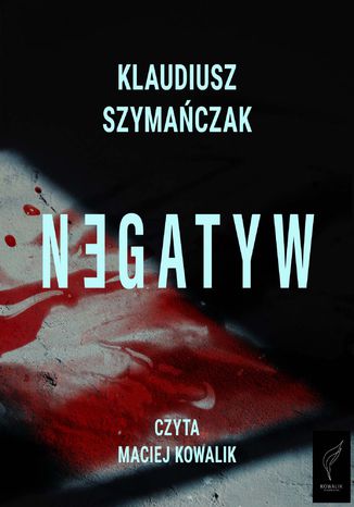 Negatyw Klaudiusz Szymaczak - okadka ebooka