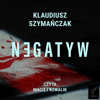 Negatyw Klaudiusz Szymaczak - okadka audiobooka MP3