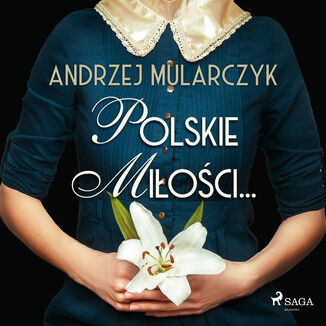 Polskie miłości Andrzej Mularczyk - okładka audiobooka MP3