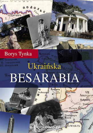 Ukraińska Besarabia Borys Tynka - okładka książki