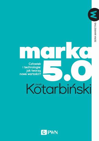 MARKA 5.0 Jacek Kotarbiński - okładka książki