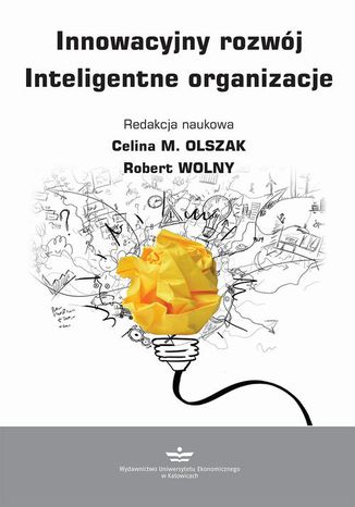 Innowacyjny rozwój. Inteligentne organizacje Celina M. Olszak, Robert Wolny - okładka audiobooks CD