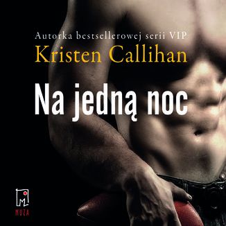 Na jedn noc (t.1) Kristen Callihan - okadka audiobooks CD