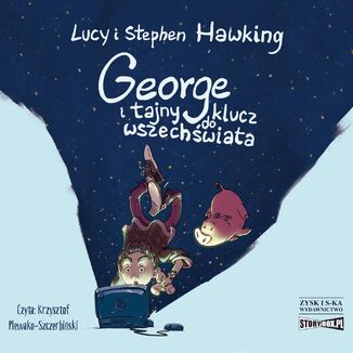 George i tajny klucz do wszechwiata Lucy Hawking, Stephen Hawking - okadka audiobooka MP3