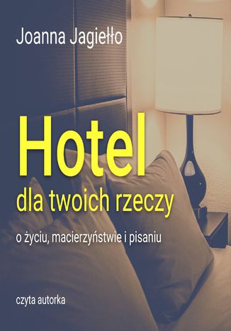 Hotel dla twoich rzeczy Joanna Jagieo - okadka audiobooks CD