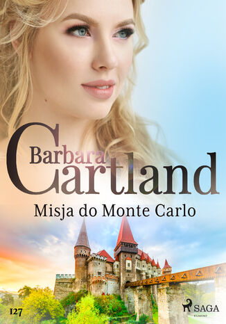 Misja do Monte Carlo - Ponadczasowe historie miłosne Barbary Cartland Barbara Cartland - okładka audiobooks CD