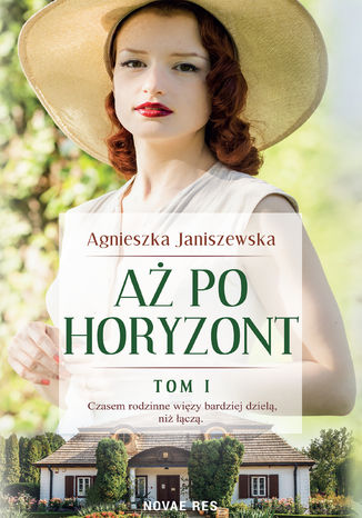 A po horyzont tom I Agnieszka Janiszewska - okadka audiobooka MP3