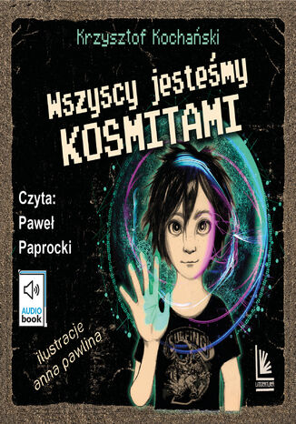 Wszyscy jestemy kosmitami Krzysztof Kochaski - okadka audiobooks CD