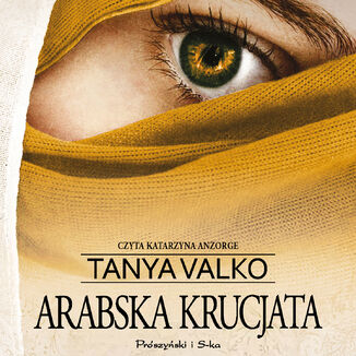 Arabska saga. Arabska krucjata Tanya Valko - okadka audiobooka MP3