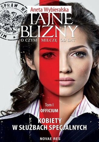Tajne blizny. O czym milczę od lat. Tom 1