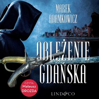 Oblenie Gdaska Marek Adamkowicz - okadka audiobooka MP3