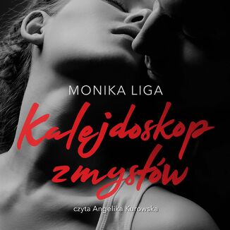 Kalejdoskop zmysw Monika Liga - okadka audiobooka MP3