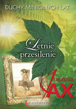 Okładka: Duchy minionych lat. Letnie przesilenie. Tom 2