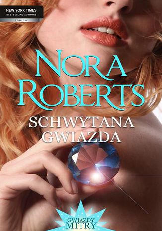 Schwytana gwiazda Nora Roberts - okładka ebooka