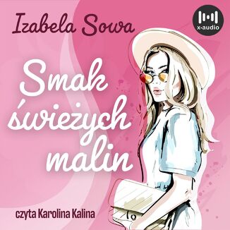 Smak wieych malin Izabela Sowa - okadka audiobooka MP3
