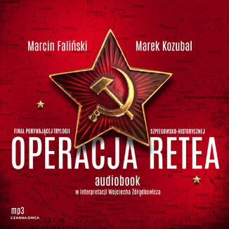 Major odyna (tom 3). Operacja Retea Marcin Faliski, Marek Kozubal - okadka audiobooka MP3