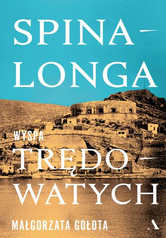 Okładka: Spinalonga. Wyspa trędowatych