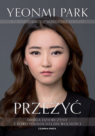 Przey. Droga dziewczyny z Korei Pnocnej do wolnoci Yeonmi Park, Maryanne Vollers - okadka audiobooka MP3