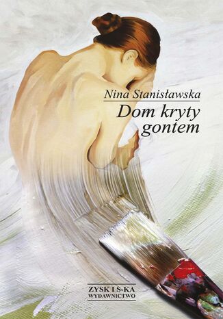 Dom kryty gontem Nina Stanisawska - okadka audiobooks CD
