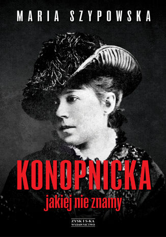 Konopnicka, jakiej nie znamy Maria Szypowska - okadka audiobooka MP3
