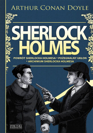Okładka:Sherlock Holmes T.3: Powrót Sherlocka Holmesa. Pożegnalny ukłon. Archiwum Sherlocka Holmesa 