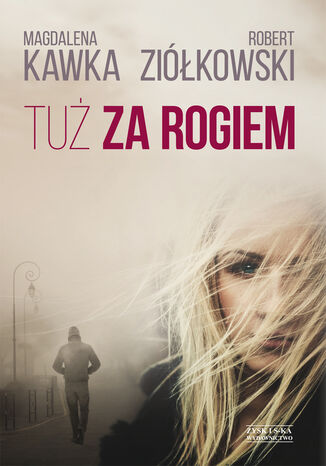 Tu za rogiem Magdalena Kawka, Robert Zikowski - okadka audiobooka MP3