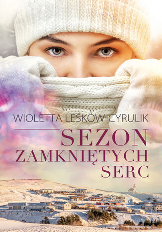 Sezon zamknitych serc Wioletta Lekw-Cyrulik - okadka audiobooka MP3