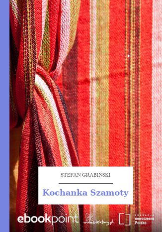 Kochanka Szamoty Stefan Grabiski - okadka ebooka