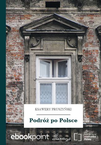 Podróż po Polsce Ksawery Pruszyński - okładka ebooka