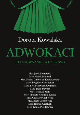 Adwokaci. Ich najważniejsze sprawy Dorota Kowalska - okładka ebooka