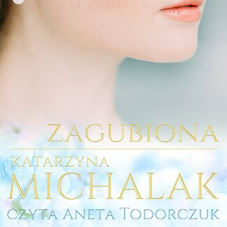 Okładka: Zagubiona. Trylogia autorska. Tom 2
