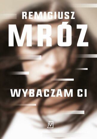 Wybaczam ci. Seria z Iną Kobryn. Tom 1