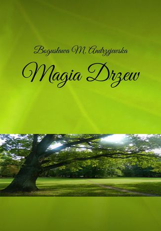 Magia Drzew Bogusawa M. Andrzejewska - okadka audiobooks CD