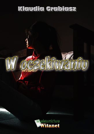 W oczekiwaniu