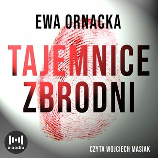 Tajemnice zbrodni Ewa Ornacka - okładka audiobooka MP3