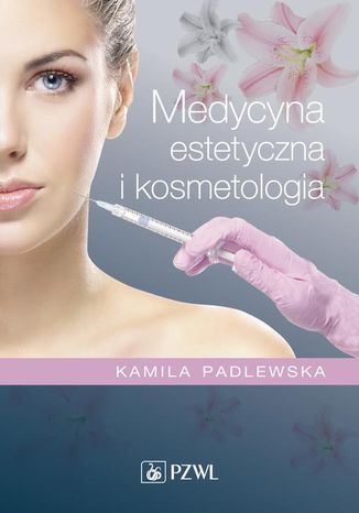 Medycyna estetyczna i kosmetologia Kamila Padlewska - okadka audiobooks CD