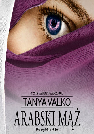 Arabska saga. Arabski m Tanya Valko - okadka audiobooks CD