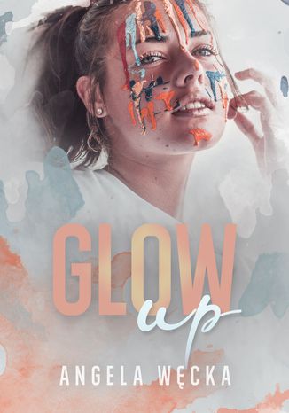 Glow up Angela Węcka - okładka ebooka